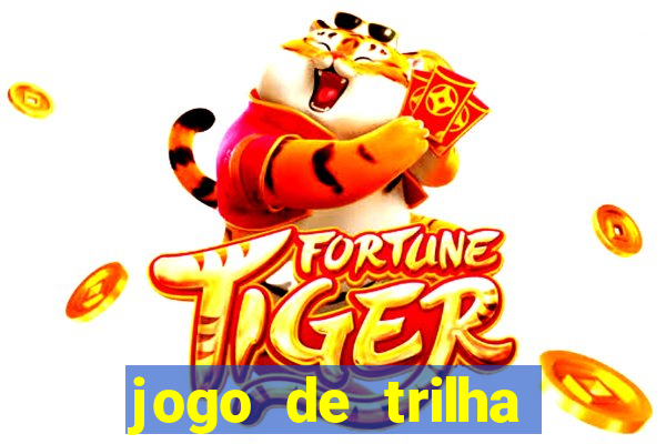 jogo de trilha para imprimir